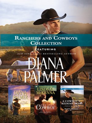 cover image of Ranchers and Cowboys Collection/The Rancher/The Last Cowboy/A Cowboy's Redemption